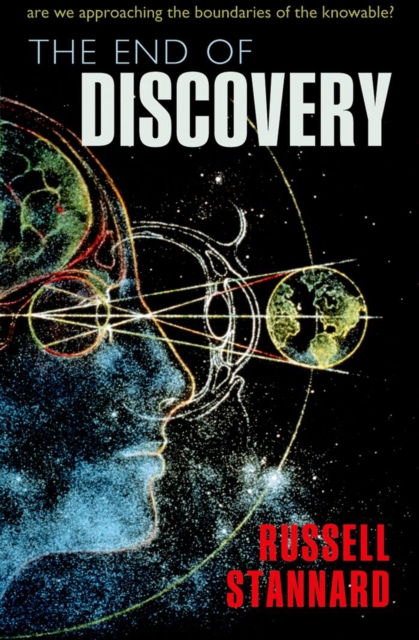 The End of Discovery : Are we approaching the boundaries of the knowable?, EPUB eBook