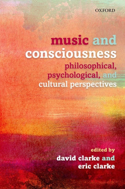 Music and Consciousness : Philosophical, Psychological, and Cultural Perspectives, EPUB eBook