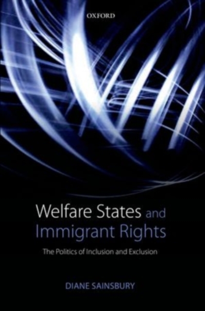 Welfare States and Immigrant Rights : The Politics of Inclusion and Exclusion, PDF eBook