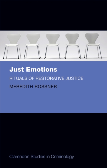 Just Emotions : Rituals of Restorative Justice, EPUB eBook