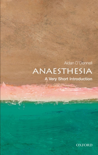 Anaesthesia: A Very Short Introduction, EPUB eBook