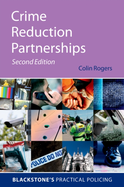 Crime Reduction Partnerships : A Practical Guide for Police Officers, EPUB eBook