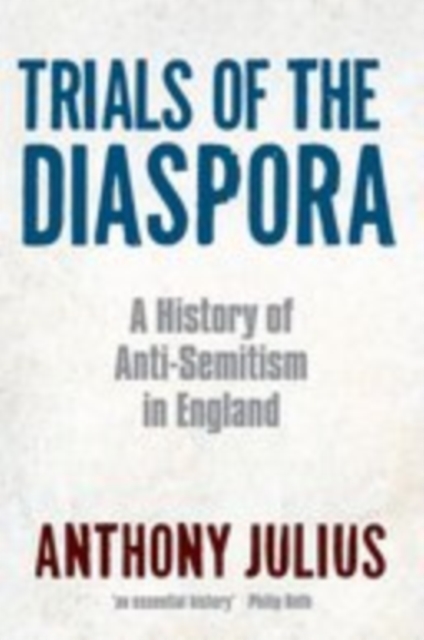 Trials of the Diaspora : A History of Anti-Semitism in England, EPUB eBook