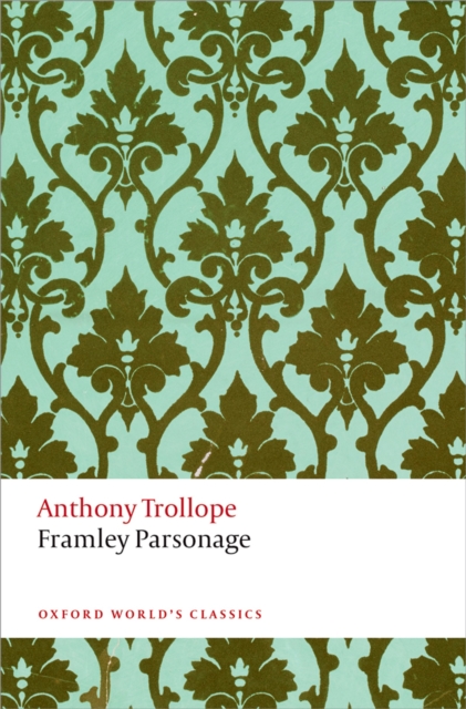 Framley Parsonage : The Chronicles of Barsetshire, EPUB eBook