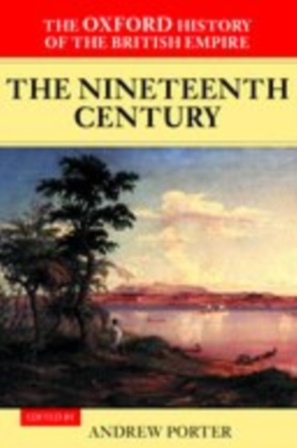 The Oxford History of the British Empire: Volume III: The Nineteenth Century, EPUB eBook