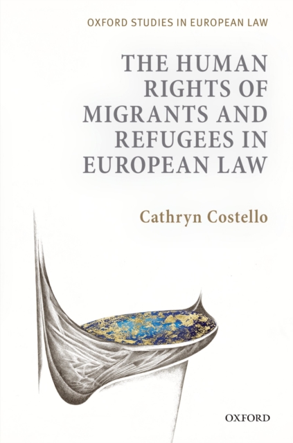 The Human Rights of Migrants and Refugees in European Law, EPUB eBook
