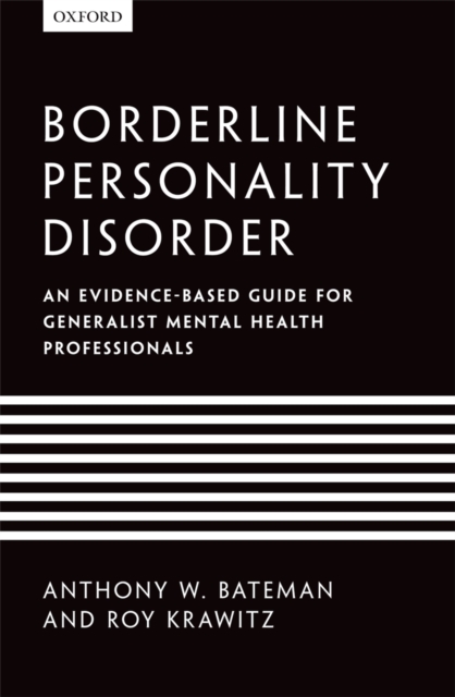 Borderline Personality Disorder : An evidence-based guide for generalist mental health professionals, EPUB eBook