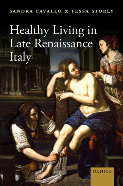 Healthy Living in Late Renaissance Italy, PDF eBook
