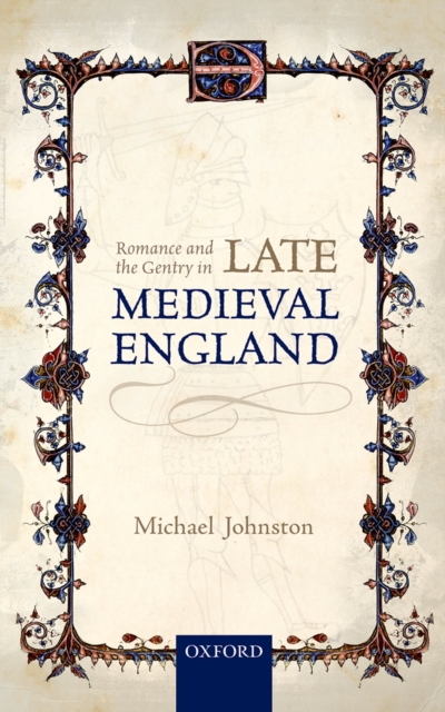 Romance and the Gentry in Late Medieval England, PDF eBook