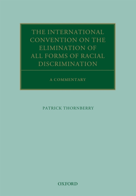 The International Convention on the Elimination of All Forms of Racial Discrimination : A Commentary, EPUB eBook