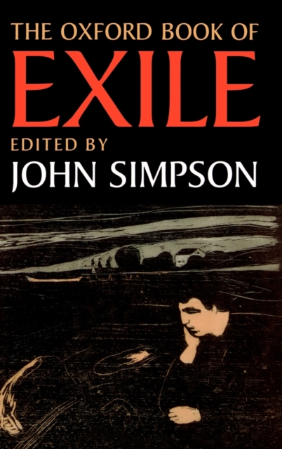 The Oxford Book of Exile, Hardback Book