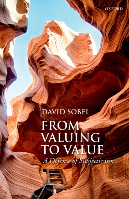 From Valuing to Value : A Defense of Subjectivism, EPUB eBook
