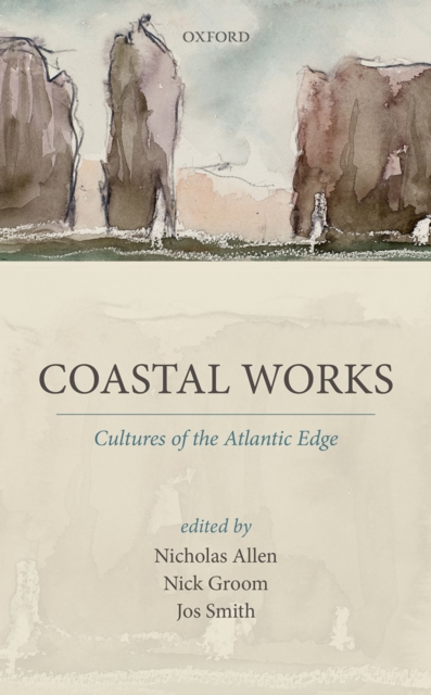 Coastal Works : Cultures of the Atlantic Edge, PDF eBook