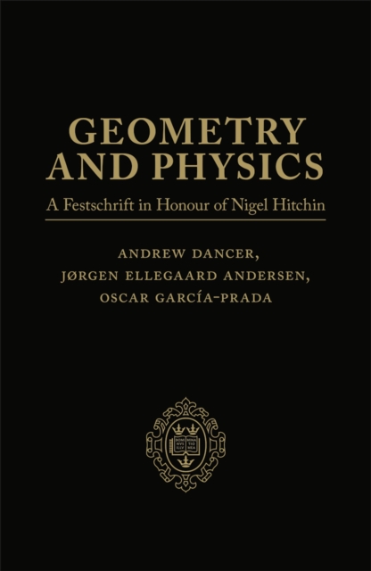 Geometry and Physics: Volume I : A Festschrift in honour of Nigel Hitchin, PDF eBook