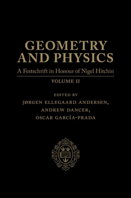 Geometry and Physics: Volume 2 : A Festschrift in honour of Nigel Hitchin, PDF eBook