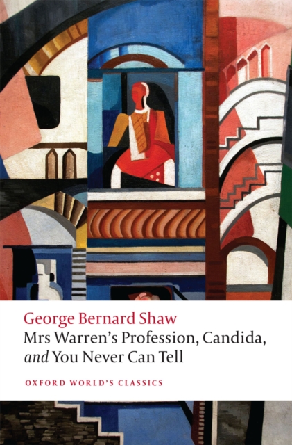 Mrs Warren's Profession, Candida, and You Never Can Tell, PDF eBook