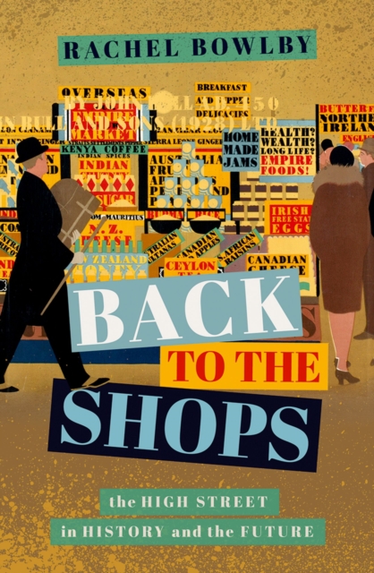 Back to the Shops : The High Street in History and the Future, PDF eBook