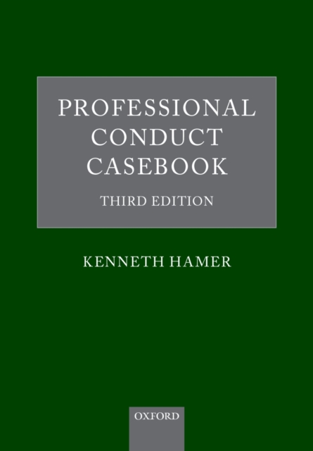 Professional Conduct Casebook : Third Edition, PDF eBook