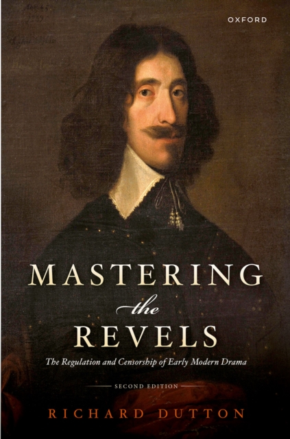 Mastering the Revels : The Regulation and Censorship of Early Modern Drama, PDF eBook