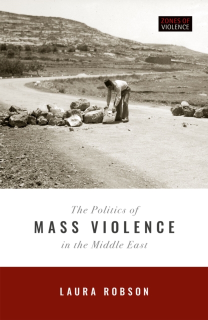 The Politics of Mass Violence in the Middle East, PDF eBook