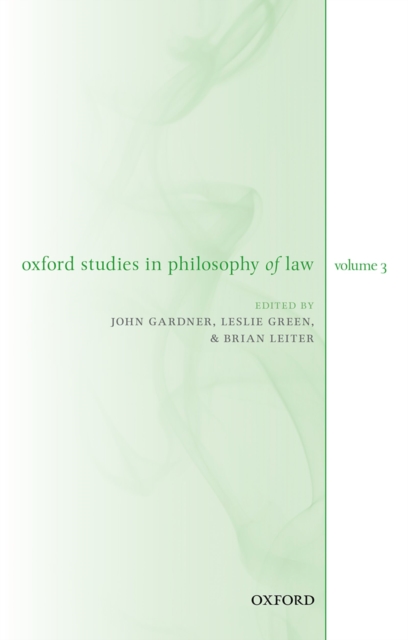 Oxford Studies in Philosophy of Law Volume 3, PDF eBook