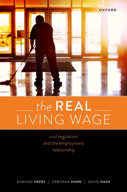 The Real Living Wage : Civil Regulation and the Employment Relationship, PDF eBook