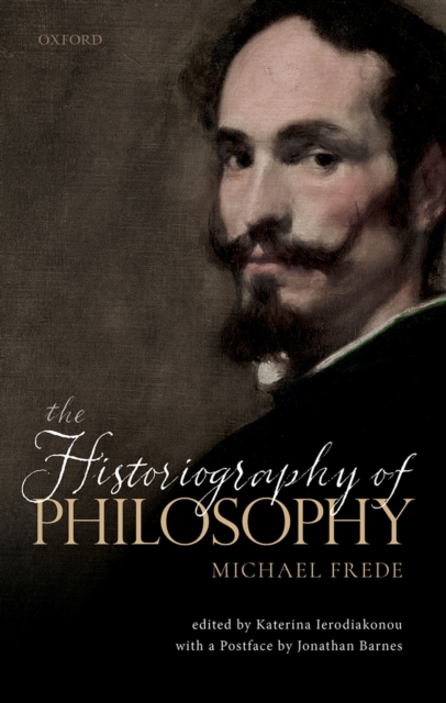 The Historiography of Philosophy : with a Postface by Jonathan Barnes, PDF eBook