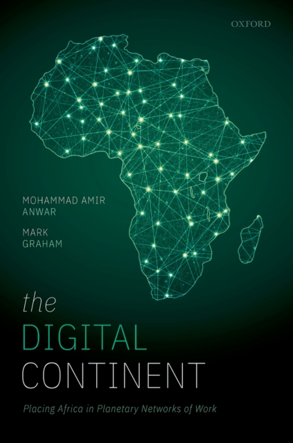 The Digital Continent : Placing Africa in Planetary Networks of Work, PDF eBook