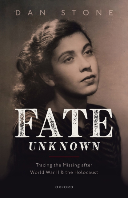 Fate Unknown : Tracing the Missing after World War II and the Holocaust, EPUB eBook
