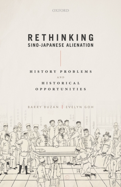 Rethinking Sino-Japanese Alienation : History Problems and Historical Opportunities, EPUB eBook