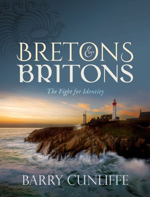 Bretons and Britons : The Fight for Identity, EPUB eBook