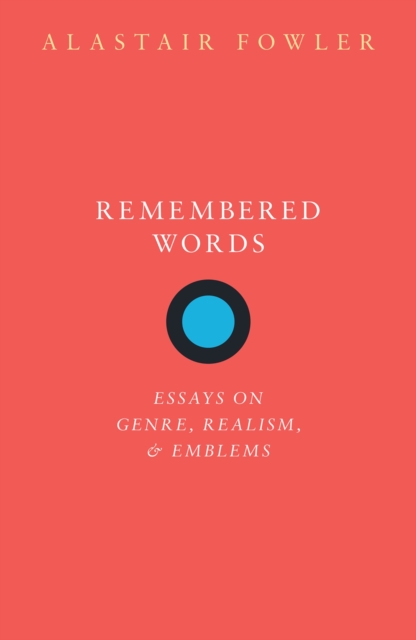 Remembered Words : Essays on Genre, Realism, and Emblems, EPUB eBook