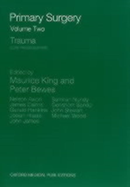 Primary Surgery: Volume 2: Trauma, Paperback / softback Book