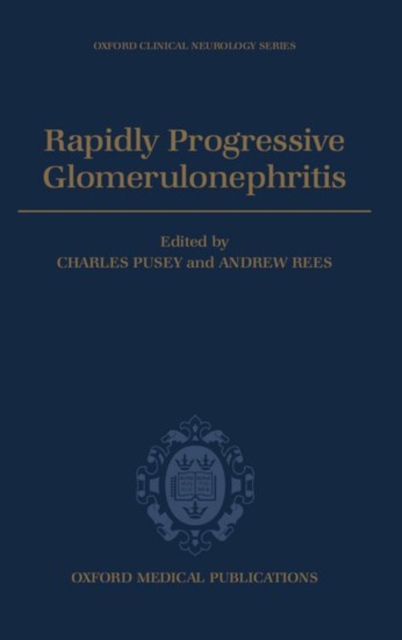 Rapidly Progressive Glomerulonephritis, Hardback Book