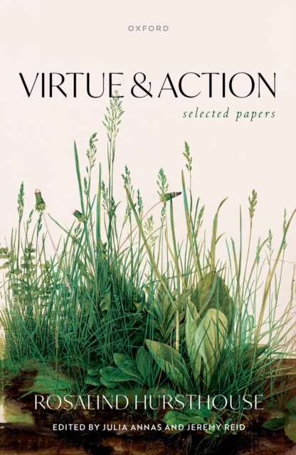 Virtue and Action : Selected Papers, PDF eBook