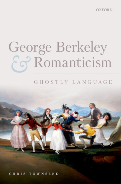 George Berkeley and Romanticism : Ghostly Language, EPUB eBook