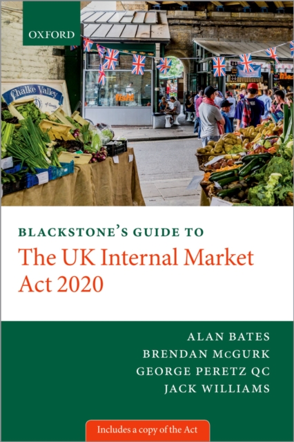 Blackstone's Guide to the UK Internal Market Act 2020, EPUB eBook