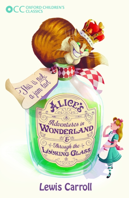 Oxford Children's Classics: Alice's Adventures in Wonderland & Through the Looking-Glass, EPUB eBook