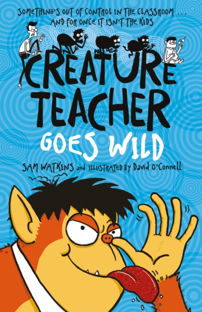 Creature Teacher Goes Wild, Paperback / softback Book