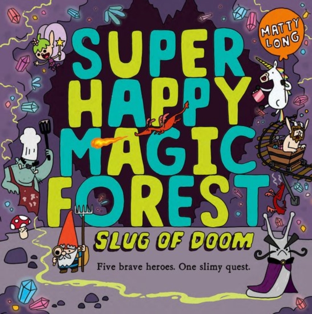 Super Happy Magic Forest: Slug of Doom, Paperback / softback Book