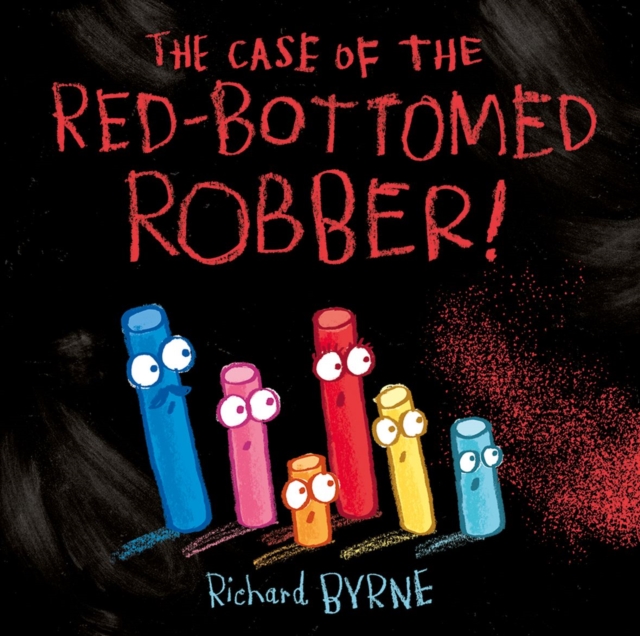 The Case of the Red-Bottomed Robber, Paperback / softback Book