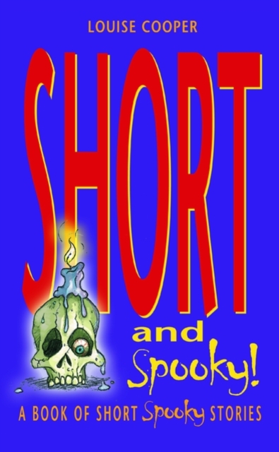 Short and Spooky! : A book of very short spooky stories, Paperback / softback Book