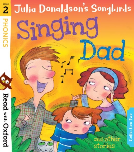 Read with Oxford: Stage 2: Julia Donaldson's Songbirds: Singing Dad and Other Stories, Paperback / softback Book