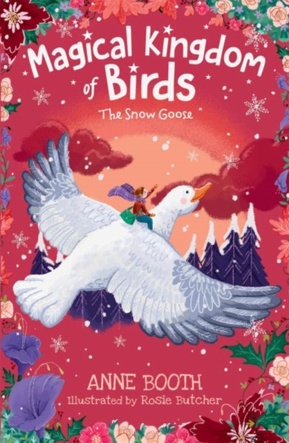The Magical Kingdom of Birds: The Snow Goose, Paperback / softback Book