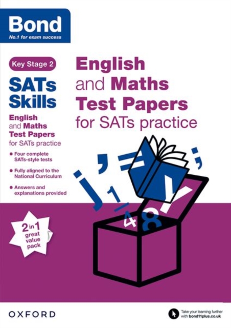 Bond SATs Skills: English and Maths Test Paper Pack for SATs Practice, Paperback / softback Book