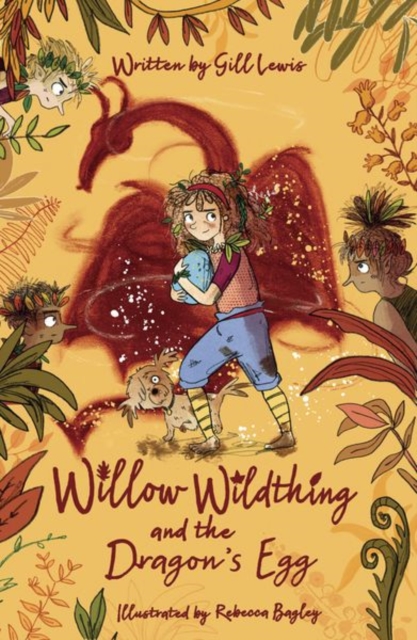 Willow Wildthing and the Dragon's Egg, Paperback / softback Book