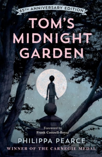 Tom's Midnight Garden 65th Anniversary Edition, Paperback / softback Book