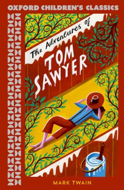 Oxford Children's Classics: The Adventures of Tom Sawyer, Paperback / softback Book