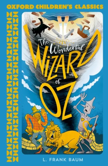 Oxford Children's Classics: The Wonderful Wizard of Oz, Paperback / softback Book