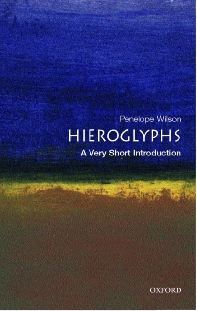 Hieroglyphs: A Very Short Introduction, Paperback / softback Book